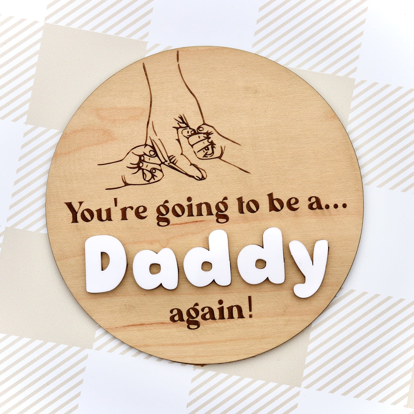 You’re going to be a DADDY again! Announcement Plaque