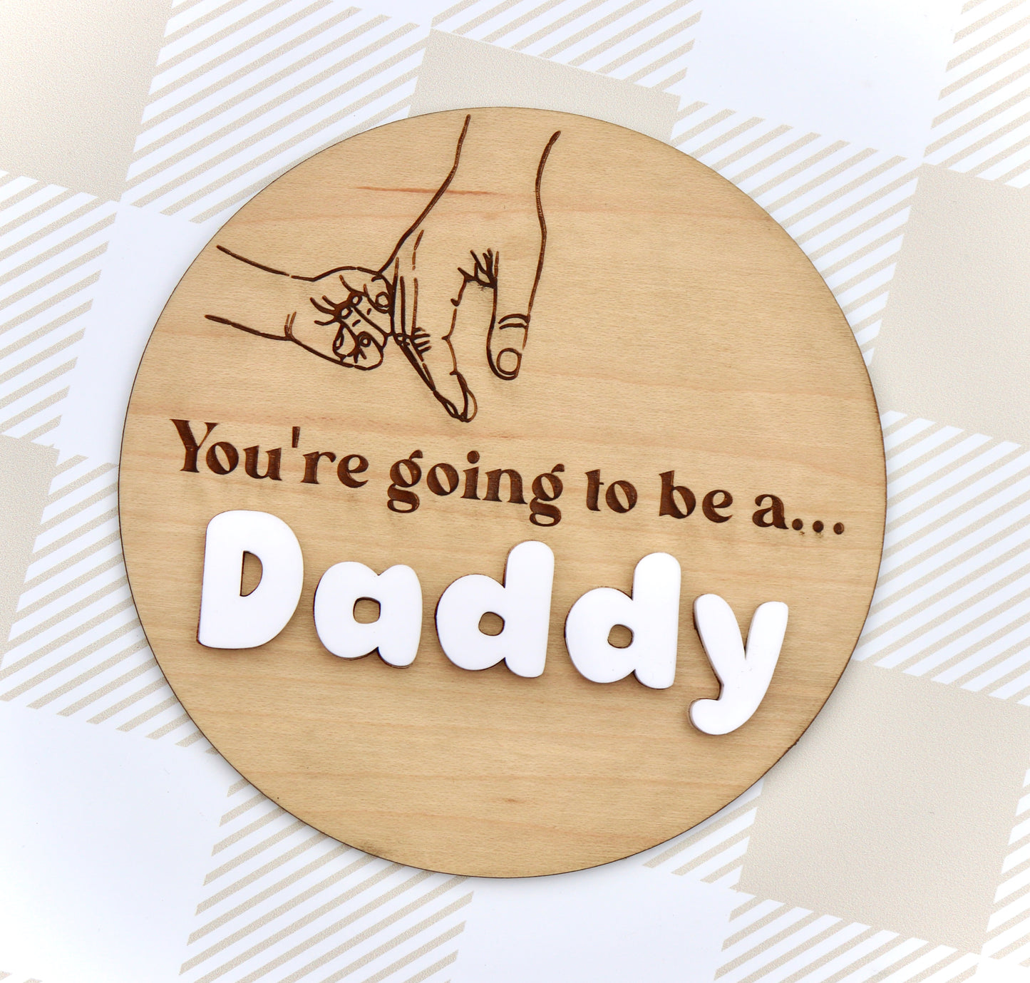 You’re going to be a DADDY Announcement Plaque